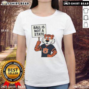 Top Auburn Tigers Ball Is Not A State Ladies Tee featuring vibrant team colors and logo for women's fan apparel.