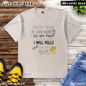 Funny washed t-shirt featuring 'Top Crazy Dogs Live Here' warning with barking dog graphics - perfect for dog lovers.