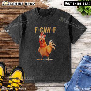 Top F Caw F Chicken Humor washed t-shirt featuring a playful chicken graphic and vibrant colors, perfect for casual wear.