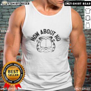 Alt Text: Top Garfieid How About No Tank Top in stylish design, perfect for casual summer outfits and expressing unique style.