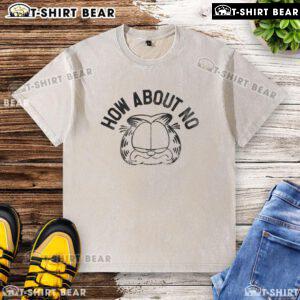 Alt Text: Top Garfieid How About No washed t-shirt featuring a bold graphic design, perfect for casual wear.