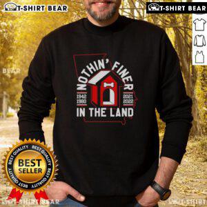 Alt Text: Top Georgia Bulldogs 'Nothin Finer In The Land' sweatshirt featuring vibrant team colors and logo.
