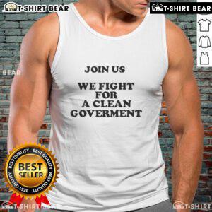 Join Us in the Fight for a Clean Government with this stylish tank top featuring a bold message and vibrant design.