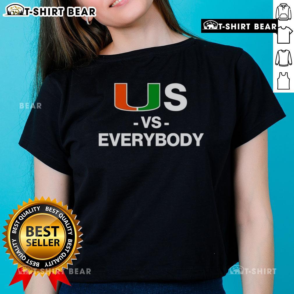 Top-Miami-Hurricanes-Us-Vs-Everybody-Ladies-Tee