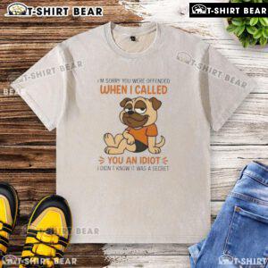 Funny pug dog wearing a 'I'm Sorry You Were Offended' washed t-shirt, perfect for dog lovers and humor enthusiasts.