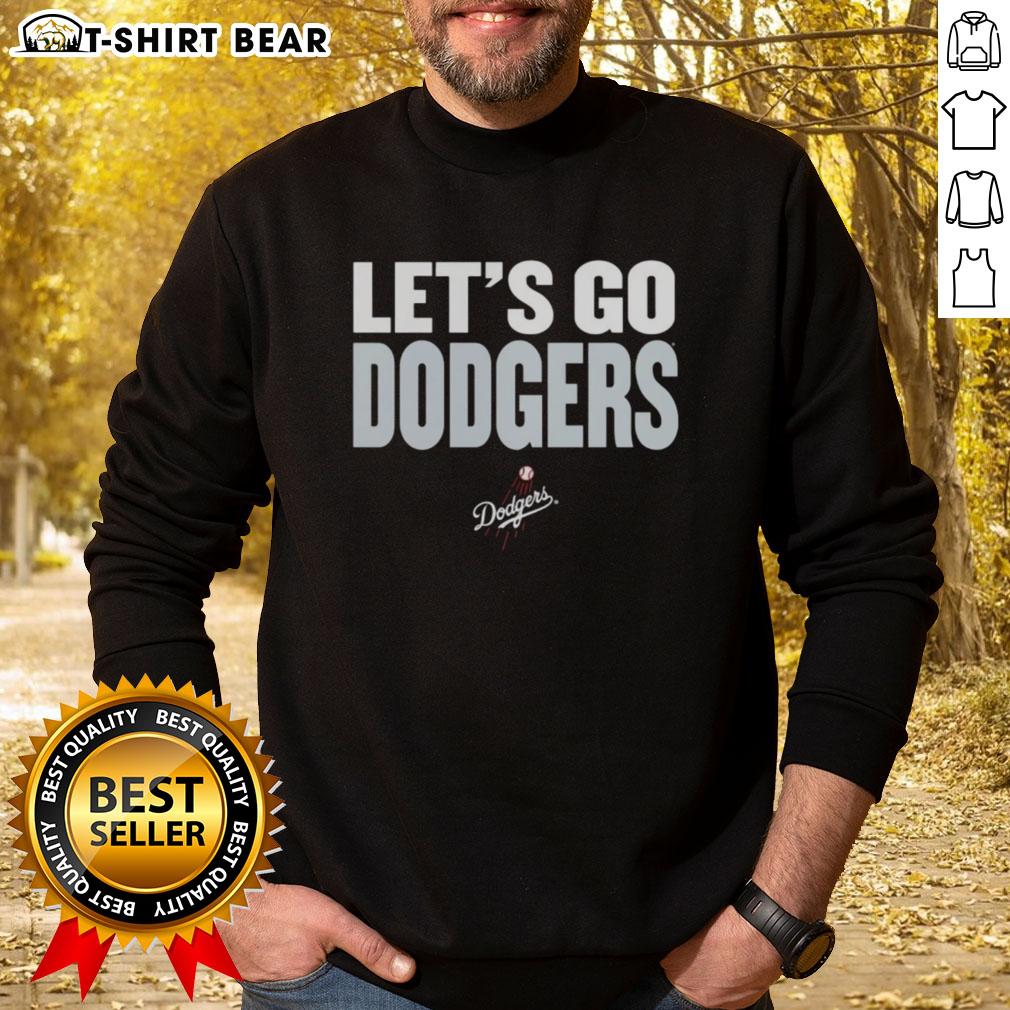 Alt Text: Awesome Los Angeles Dodgers sweatshirt featuring 'Let's Go Dodgers' slogan, perfect for fans supporting their team.