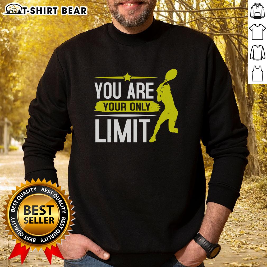 Awesome You Are Your Only Limit Tennis Sweatshirt in vibrant colors, perfect for tennis enthusiasts and sports lovers.