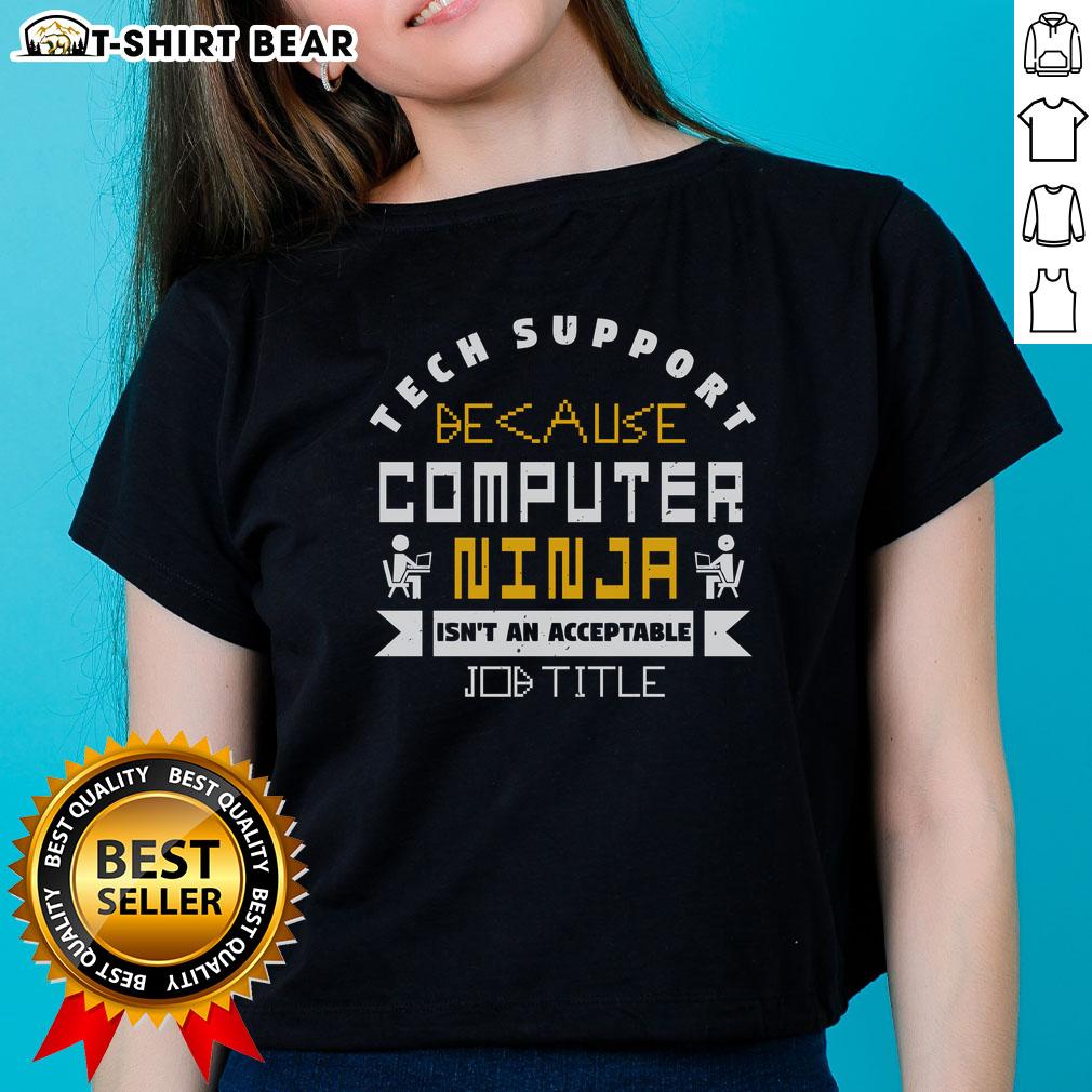 Funny tech support t-shirt for women featuring 'Computer Ninja' as a humorous job title. Perfect for tech enthusiasts!