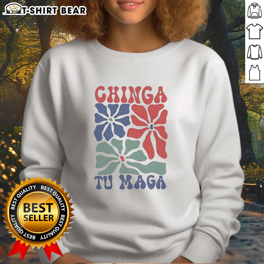 Good Chinga Tu Maga Sweatshirt in vibrant colors, showcasing a bold design perfect for casual wear and political expression.