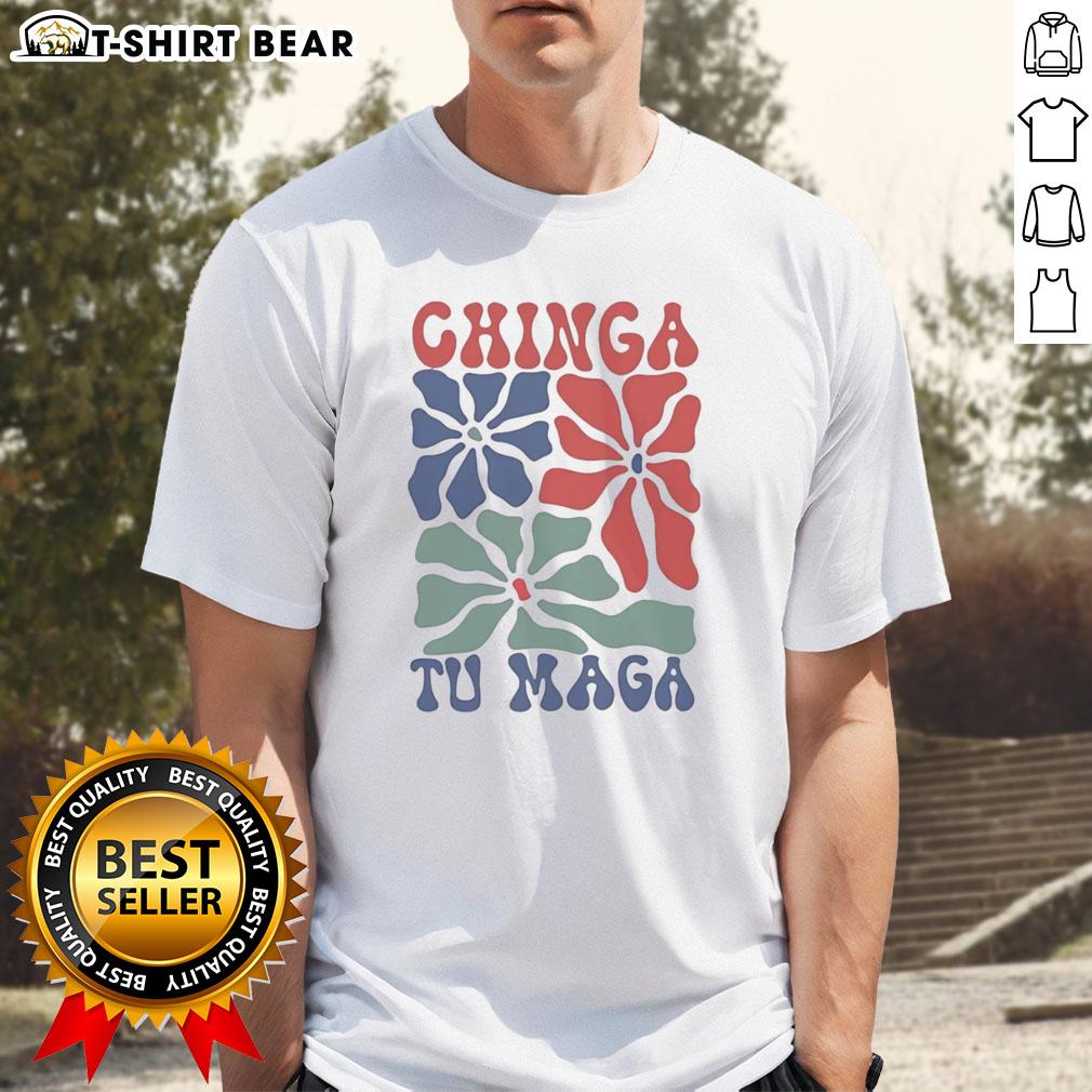 Good Chinga Tu Maga T Shirt Good Chinga Tu Maga T-Shirt featuring bold graphic design, perfect for casual wear and expressing unique style.