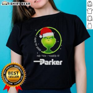Good Grinch Christmas tee for ladies, featuring a playful design about smiling at Parker Hannifin. Perfect holiday gift!