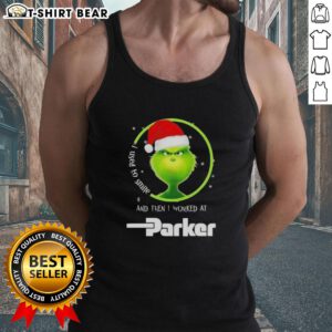 Good Grinch Christmas tank top featuring a humorous quote about smiling and working at Parker Hannifin.