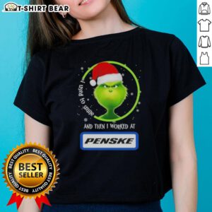 Good Grinch Christmas tee for women featuring 'I Used To Smile And Then I Worked At Penske Corporation' design.