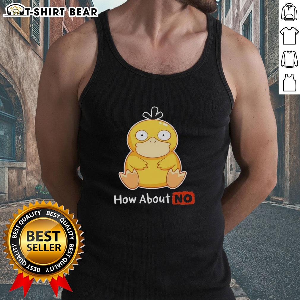 Good Psyduck How About No tank top featuring a playful Psyduck design on a stylish shirt for Pokemon fans.