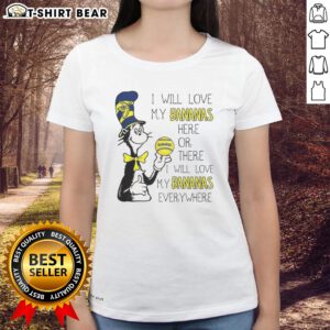 Good The Cat In The Hat Savannah Bananas Ladies Tee featuring 'I Will Love My Bananas Here Or There' design.