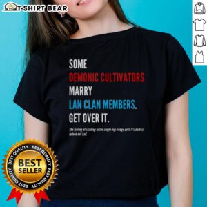 Hot Some Demonic Cultivators Marry Lan Clan Members Tee showcasing a stylish design perfect for fans of fantasy and cultivation stories.