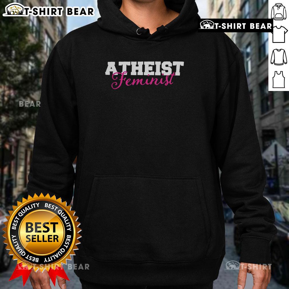 Nice Atheist Feminist Hoodie featuring bold graphics, perfect for promoting feminist ideals and atheism in style.