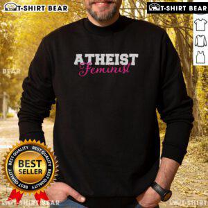 Nice Atheist Feminist Sweatshirt in a stylish design, perfect for expressing beliefs with comfort and flair.
