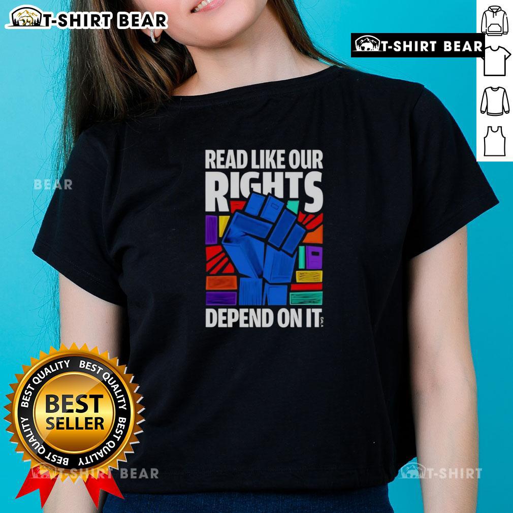 Stylish 'Nice Read: Like Our Rights Depend On It' ladies tee, perfect for book lovers and advocates of women's rights.