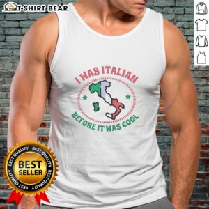 Alt Text: Official I Was Italian Before It Was Cool Map Tank Top showcasing Italy's map design in stylish graphic fashion.