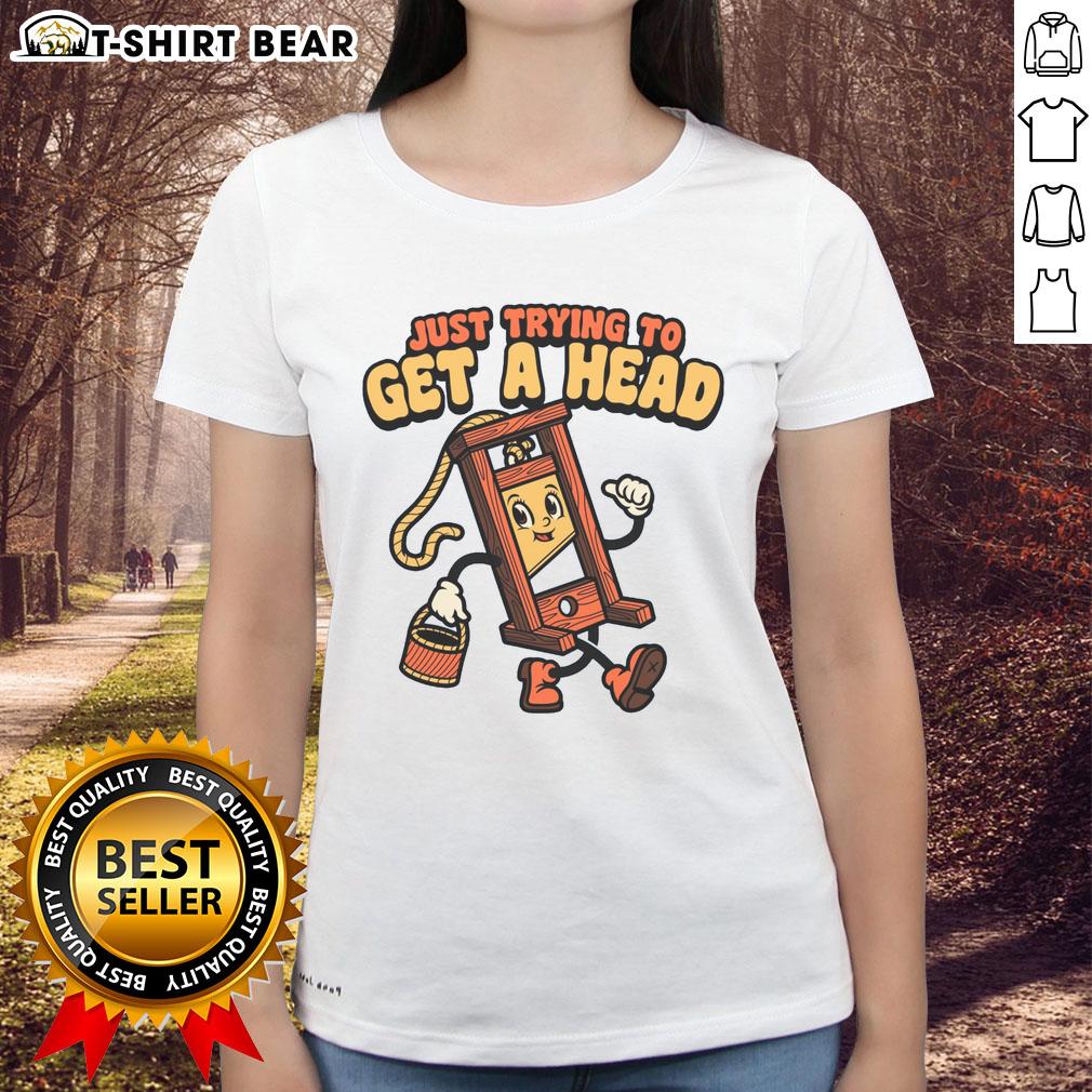 Official Just Trying to Get a Head Guillotine Ladies Tee in black, featuring a stylish graphic design for trendy women.