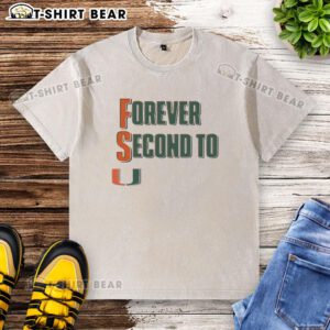 Official Miami Hurricanes Forever Second to U washed t-shirt in vibrant colors, perfect for fans and casual wear.