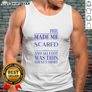 Official Phil Made Me Gay tank top featuring bold text design, perfect for pride events and LGBTQ+ fashion statements.