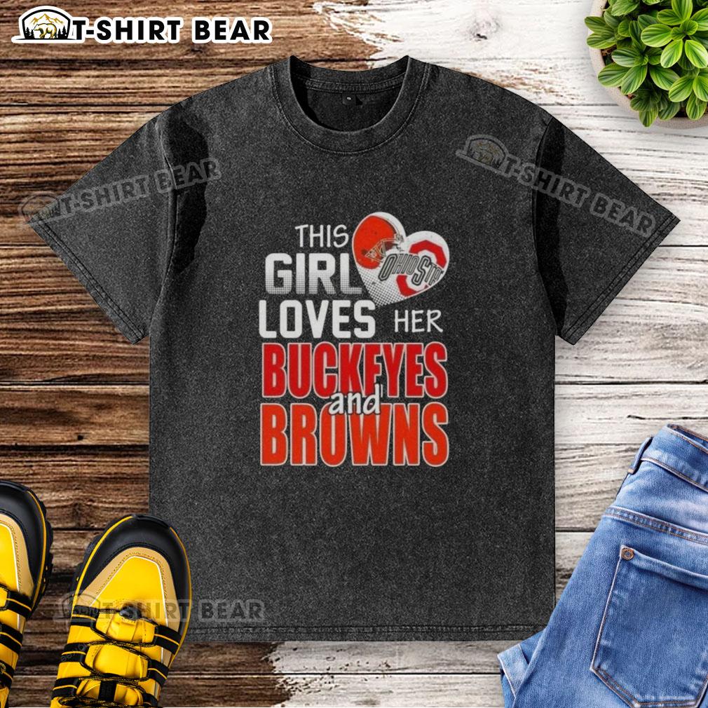 Official This Girl Loves Her Ohio Sports Buckeyes and Browns washed t-shirt, perfect for Ohio sports fans.