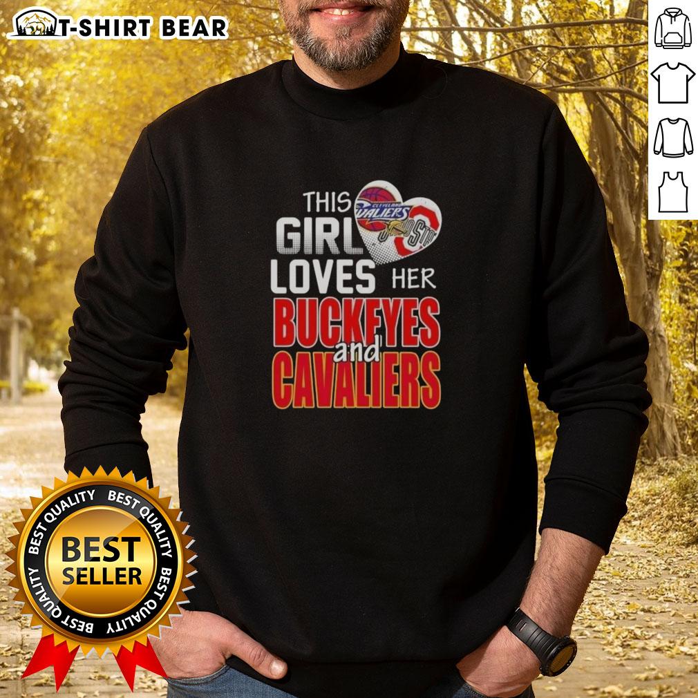 Official This Girl Loves Her Ohio Sports sweatshirt featuring Buckeyes and Cavaliers logo, perfect for Ohio fans.