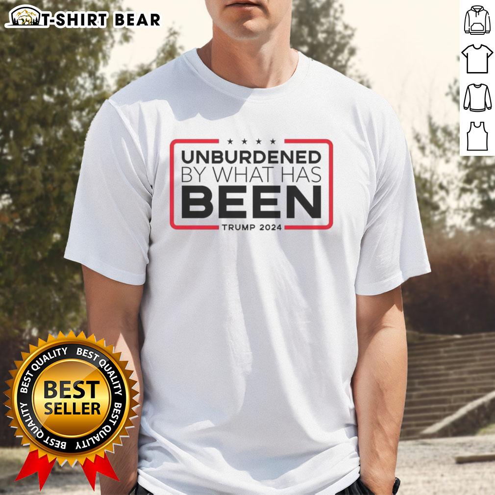 Official Unburdened By What Has Been Trump 2024 T-Shirt featuring bold graphics and a modern design for supporters.