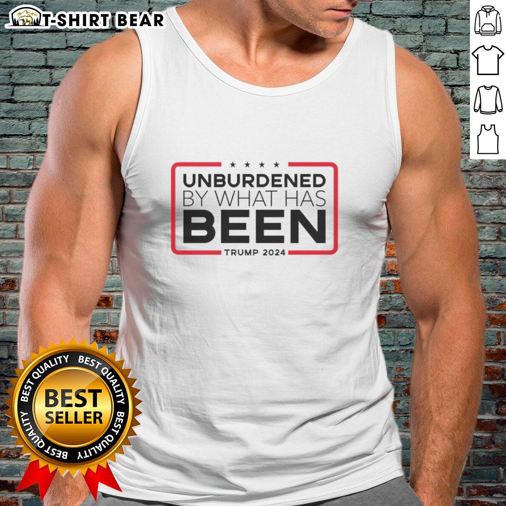 Official Unburdened By What Has Been Trump 2024 Tank Top featuring bold design and political statement for supporters.