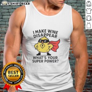 Original 'I Make Wine Disappear' tank top showcasing a fun wine-themed quote, perfect for wine lovers and casual wear.