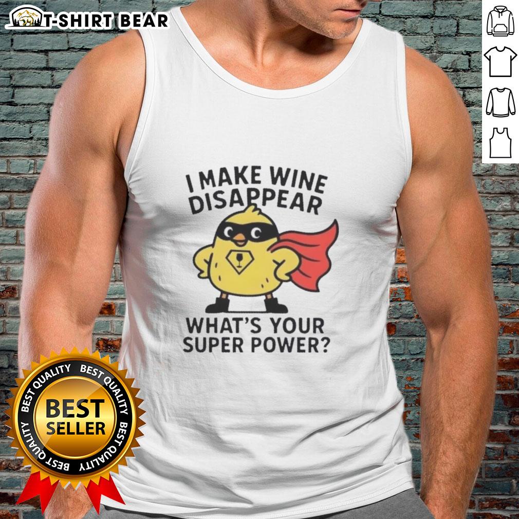 Original 'I Make Wine Disappear' tank top showcasing a fun wine-themed quote, perfect for wine lovers and casual wear.