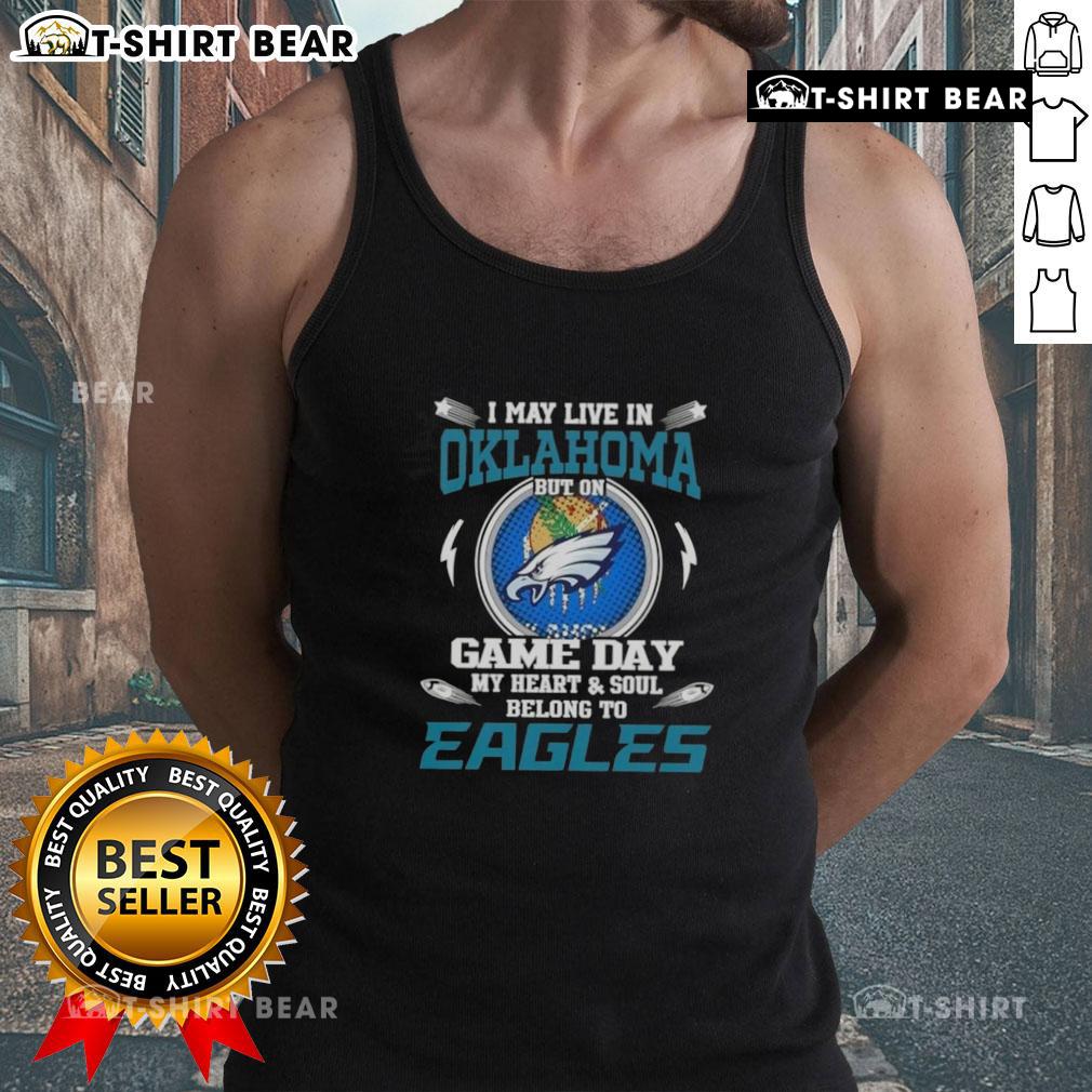 Philadelphia Eagles tank top with 'I may live in Oklahoma but on game day my heart belongs to Philadelphia Eagles' design.