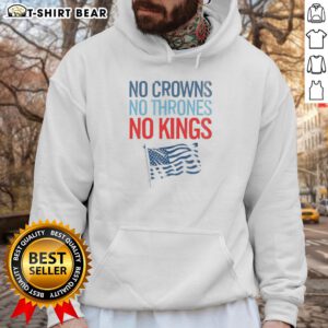 Original No Crowns No Thrones No Kings America Hoodie showcasing a unique design promoting equality and unity.