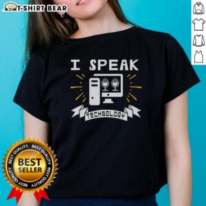 Premium I Speak Technology Ladies Tee with stylish design, perfect for tech enthusiasts and women who love technology fashion.