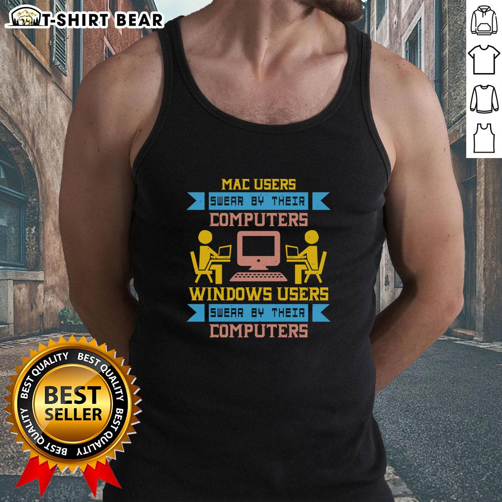 Premium Mac Users vs. Windows Users tank top design showcasing humor about computer loyalty and user preferences.