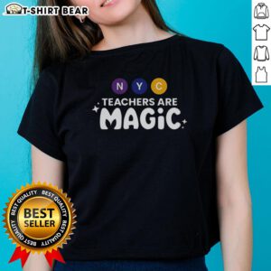 Premium NYC Teachers Are Magic graphic on a ladies tee, showcasing a stylish design for passionate educators.