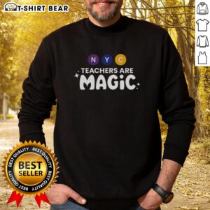 Premium NYC Teachers Are Magic graphic sweatshirt featuring vibrant design, perfect for celebrating educators in style.