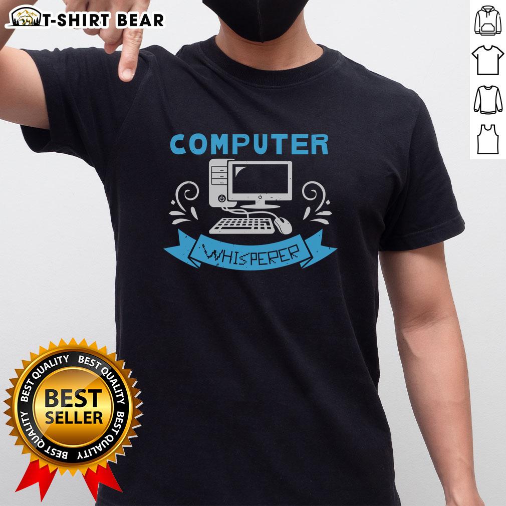 Pretty Computer Whisperer T-Shirt featuring a stylish design for tech enthusiasts and computer lovers.