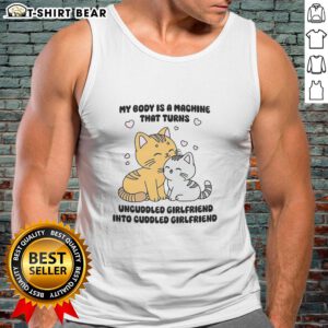 Cute cat tank top featuring 'My Body Is A Machine' slogan, perfect for showing off your cuddly girlfriend style.