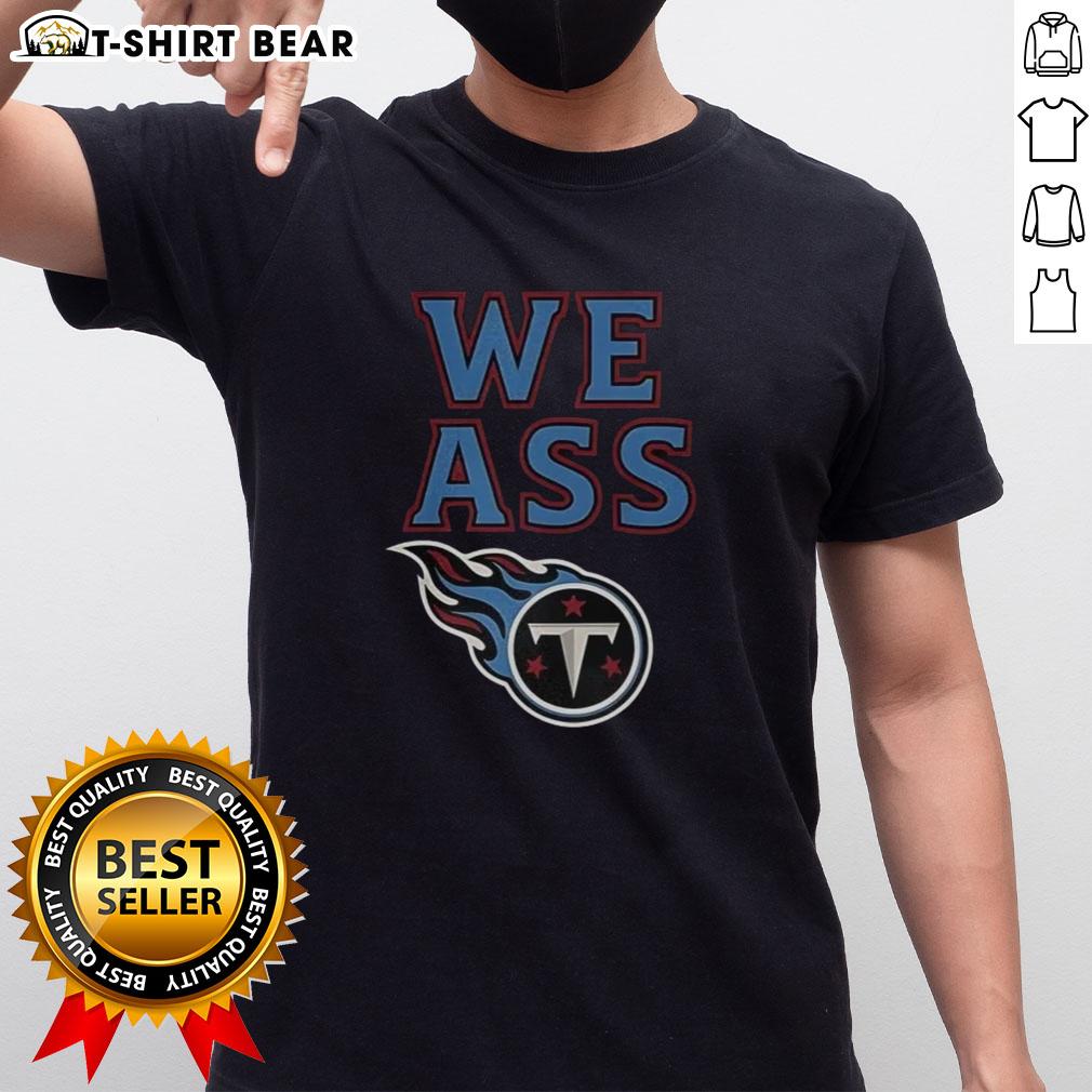 Alt Text: Top We Ass Tennessee Titans Baseball Logo T-Shirt featuring vibrant team colors and stylish design for fans.