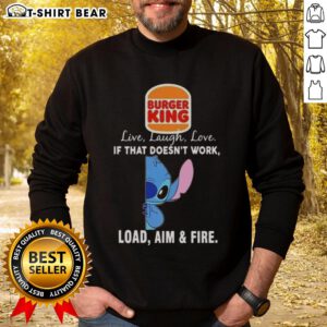 Happy Stitch X Burger King sweatshirt featuring 'Live Laugh Love' and 'Load Aim And Fire' designs for casual fashion.