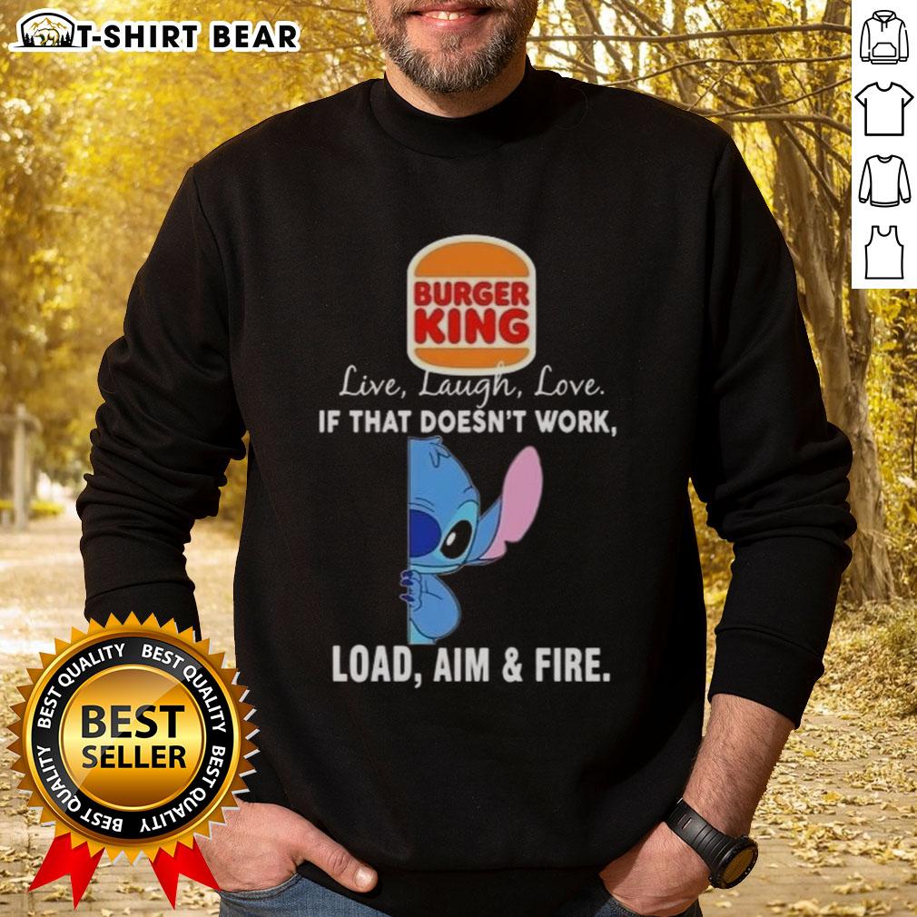 Happy Stitch X Burger King sweatshirt featuring 'Live Laugh Love' and 'Load Aim And Fire' designs for casual fashion.