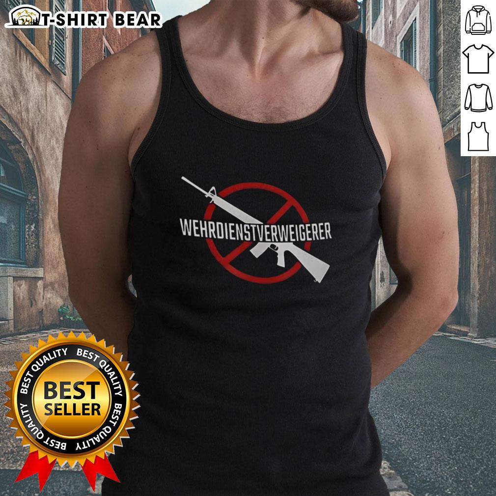 Happy person wearing a Wehrdienst Verweigern tank top, showcasing military service refusal with a bold graphic design.