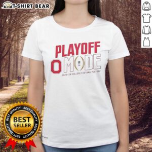 Funny Ohio State Buckeyes CFP 2025-2026 Playoff Mode logo on a ladies tee, perfect for fans celebrating college football.