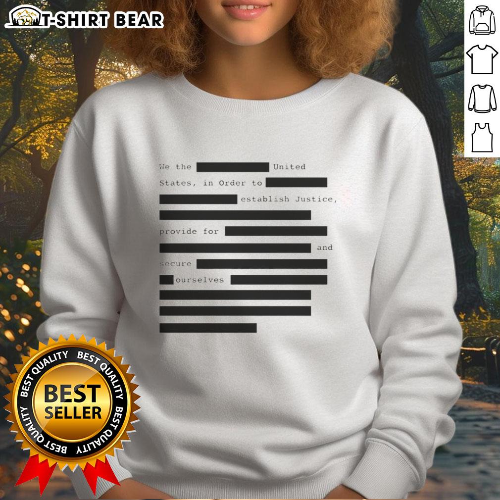 Funny We The United States sweatshirt featuring a humorous take on justice and security. Perfect for patriotic fashion!
