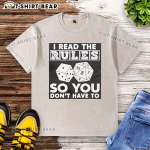 Good I Read the Rules So You Dont Have To washed t-shirt featuring humorous text design and casual style.