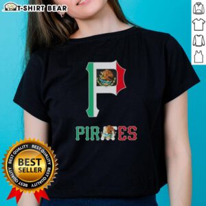 Good Pittsburgh Pirates Baseball X Mexican Flag Ladies Tee featuring vibrant colors and stylish design for fans.