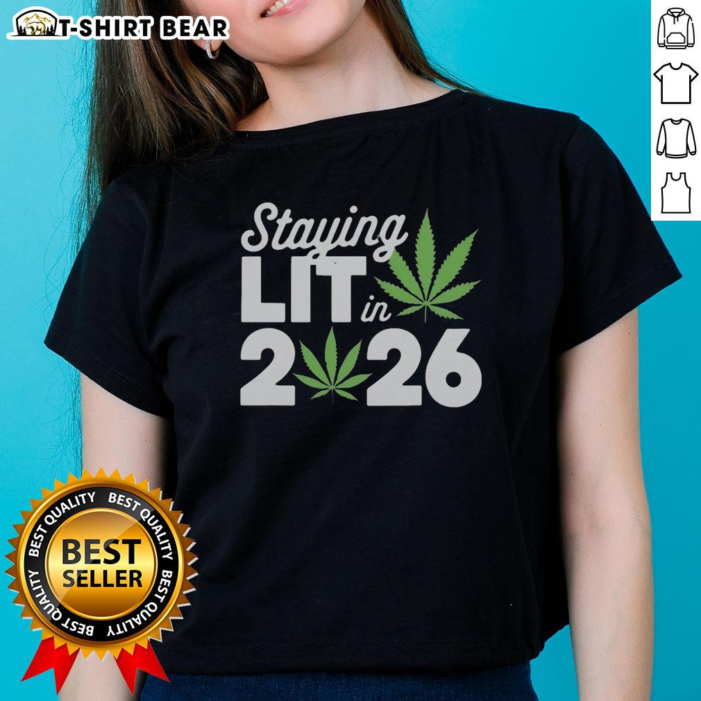 Stylish 'Good Staying Lit in 2026' high-waisted marijuana New Year's ladies tee, perfect for holiday celebrations.